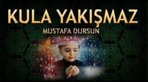 Mustafa Dursun - Kula yakismaz 